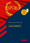 STARK Latein-KOMPAKT - Basisautoren Oberstufe, STARK Latein-KOMPAKT - Basisautoren Oberstufe