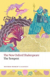 The Tempest: The New Oxford Shakespeare, The Tempest: The New Oxford Shakespeare