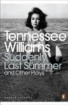 Suddenly Last Summer and Other Plays, Suddenly Last Summer and Other Plays