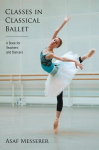 Classes in Classical Ballet, Classes in Classical Ballet