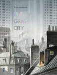 The Gray City, The Gray City