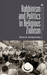Rabbinism and Politics in Religious Zionism, Rabbinism and Politics in Religious Zionism