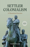 Settler Colonialism: A Theoretical Overview, Settler Colonialism: A Theoretical Overview
