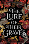 The Lure of Their Graves: Book Two of the Cursed Crown Series, The Lure of Their Graves: Book Two of the Cursed Crown Series