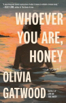 Whoever You Are, Honey, Whoever You Are, Honey