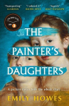 The Painters Daughters: The award-winning debut novel selected for BBC Radio 2 Book Club, The Painters Daughters: The award-winning debut novel selected for BBC Radio 2 Book Club