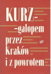 Galopp l&auml;bi Krakowi ja tagasi - Andrzej Kurz