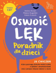 Taltsuta hirmu. Juhend lastele 25 harjutust, mis on inspireeritud CBT teraapiast, et aidata lapsel nii toime tulla - Debra Kissen, Grace Cusack, Meena Dugatkin
