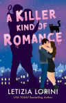 A Killer Kind of Romance: A small-town, steamy romance with a deadly twist, A Killer Kind of Romance: A small-town, steamy romance with a deadly twist