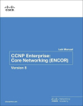 CCNP Enterprise: Core Networking (ENCOR) v8 Lab Manual, CCNP Enterprise: Core Networking (ENCOR) v8 Lab Manual