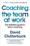 Coaching the Team at Work 2: The definitive guide to team coaching