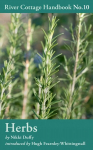 Herbs: River Cottage Handbook No.10, No. 10