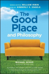Good Place and Philosophy: Everything is Forking Fine!