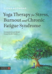Yoga Therapy for Stress, Burnout and Chronic Fatigue Syndrome