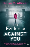 Evidence Against You: The gripping bestseller from the author of Richard & Judy pick That Night