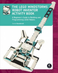 Lego Mindstorms Robot Inventor Activity Book: A Beginner's Guide to Building and Programming LEGO Robots