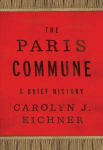Paris Commune: A Brief History