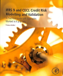 IFRS 9 and CECL Credit Risk Modelling and Validation: A Practical Guide with Examples Worked in R and SAS