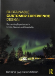 Sustainable Customer Experience Design: Co-creating Experiences in Events, Tourism and Hospitality