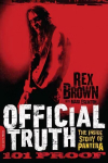 Official Truth, 101 Proof: The Inside Story of Pantera First Trade Paper Edition