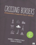 Crossing Borders: International Studies for the 21st Century 4th Revised edition