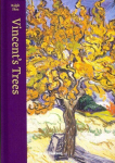 Vincent's Trees: Paintings and Drawings by Van Gogh