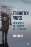 Forgotten Wives: How Women Get Written Out of History