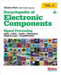 Encyclopedia of Electronic Components Volume 2: LEDs, LCDs, Audio, Thyristors, Digital Logic, and Amplification, Volume 2
