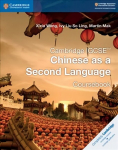 Cambridge IGCSE (TM) Chinese as a Second Language Coursebook New edition, Cambridge IGCSE (TM) Chinese as a Second Language Coursebook