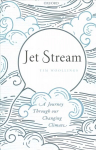Jet Stream: A Journey Through our Changing Climate
