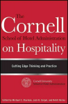 Cornell School of Hotel Administration on Hospitality - Cutting Edge Thinking and Practice