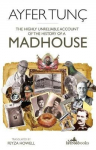 Highly Unreliable Account of the History of a Madhouse