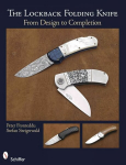 Lockback Folding Knife: From Design to Completion: From Design to Completion