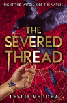 Bone Spindle: The Severed Thread: Book 2
