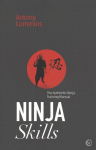 Ninja Skills: The Authentic Ninja Training Manual New edition