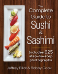 Complete Guide to Sushi and Sashimi: Includes 500 Photographs