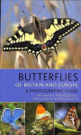 Butterflies of Britain and Europe: A Photographic Guide 2nd edition