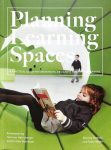 Planning Learning Spaces: A Practical Guide for Architects, Designers and School Leaders