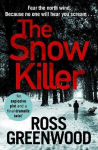 Snow Killer: The start of an explosive crime series from Ross Greenwood