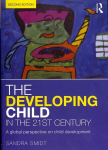 The Developing Child in the 21st Century: A global perspective on child development, 2nd edition