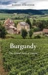 Burgundy: The Global Story of Terroir, 3rd edition