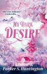 My Dark Desire : #2 Dark Prince Road, My Dark Desire : #2 Dark Prince Road