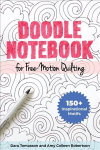 Doodle Notebook for Free-Motion Quilting: 90plus Inspirational Motifs