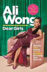 Dear Girls: Intimate Tales, Untold Secrets and Advice for Living Your Best Life Main