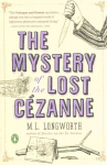 Mystery Of The Lost Cezanne: A Verlaque and Bonnet Mystery 5th edition