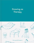 Drawing as Therapy: Know Yourself Through Art