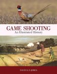 Game Shooting: An Illustrated History