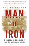 Man of Iron: Thomas Telford and the Building of Britain