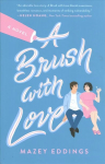 Brush with Love: A Novel