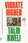 Vibrate Higher: A Rap Story